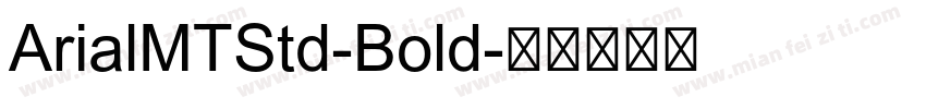 ArialMTStd-Bold字体转换