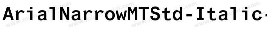 ArialNarrowMTStd-Italic字体转换