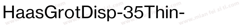 HaasGrotDisp-35Thin字体转换