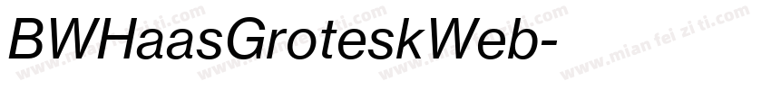 BWHaasGroteskWeb字体转换