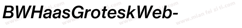 BWHaasGroteskWeb字体转换