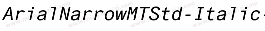 ArialNarrowMTStd-Italic字体转换