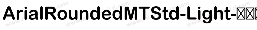 ArialRoundedMTStd-Light字体转换