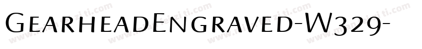 GearheadEngraved-W329字体转换