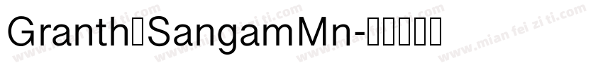 Granth工SangamMn字体转换