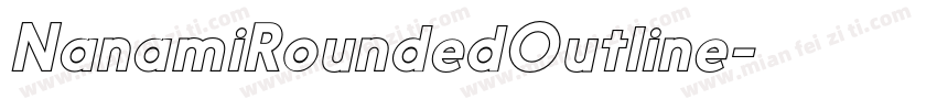 NanamiRoundedOutline字体转换