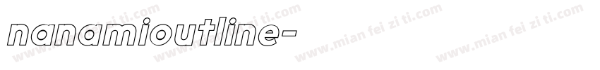 nanamioutline字体转换