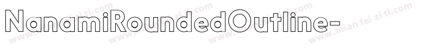 NanamiRoundedOutline字体转换