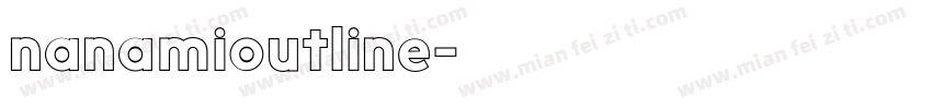 nanamioutline字体转换