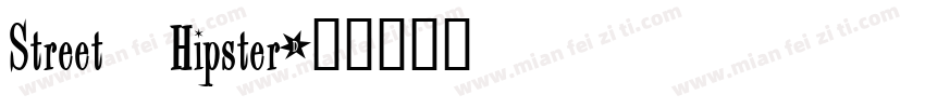 Street_Hipster字体转换