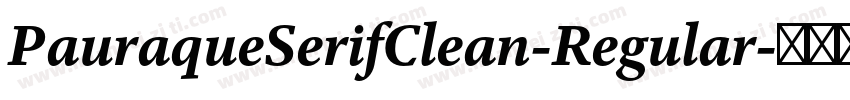 PauraqueSerifClean-Regular字体转换