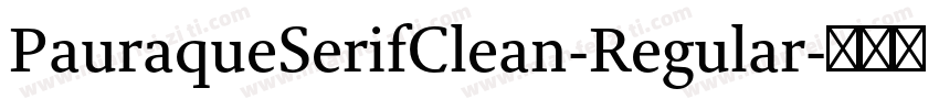 PauraqueSerifClean-Regular字体转换
