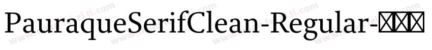 PauraqueSerifClean-Regular字体转换