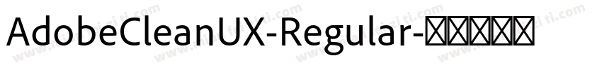 AdobeCleanUX-Regular字体转换