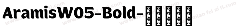 AramisW05-Bold字体转换