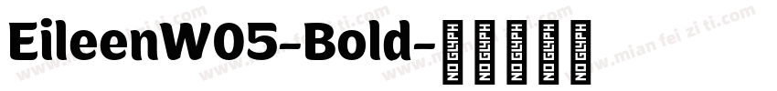EileenW05-Bold字体转换