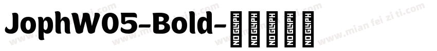 JophW05-Bold字体转换