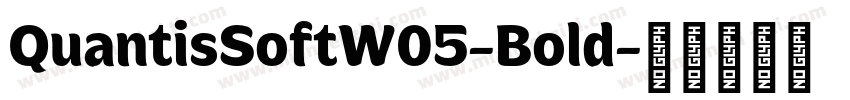 QuantisSoftW05-Bold字体转换