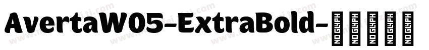 AvertaW05-ExtraBold字体转换