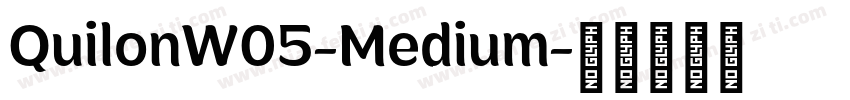 QuilonW05-Medium字体转换