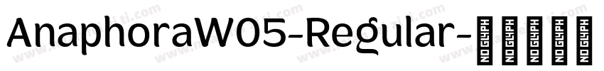AnaphoraW05-Regular字体转换