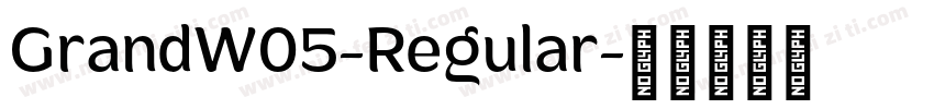 GrandW05-Regular字体转换