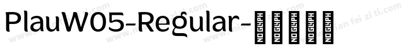 PlauW05-Regular字体转换