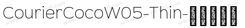 CourierCocoW05-Thin字体转换