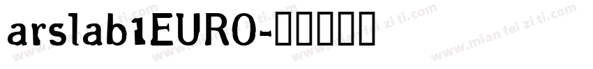 arslab1EURO字体转换