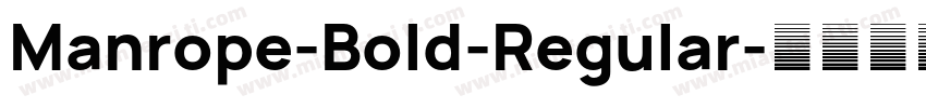Manrope-Bold-Regular字体转换