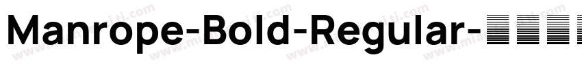 Manrope-Bold-Regular字体转换