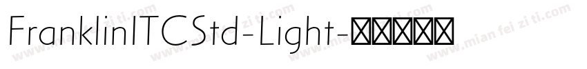 FranklinITCStd-Light字体转换