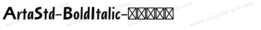ArtaStd-BoldItalic字体转换