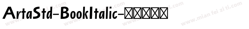 ArtaStd-BookItalic字体转换
