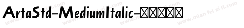 ArtaStd-MediumItalic字体转换