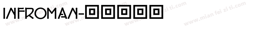 INFROMAN字体转换