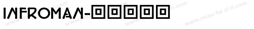 INFROMAN字体转换