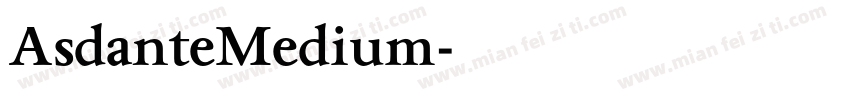 AsdanteMedium字体转换