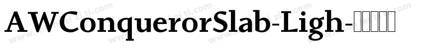 AWConquerorSlab-Ligh字体转换