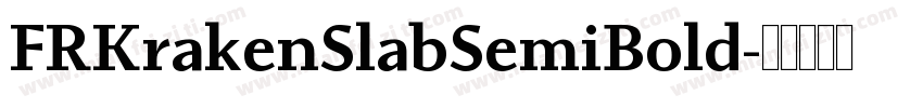 FRKrakenSlabSemiBold字体转换