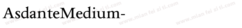 AsdanteMedium字体转换