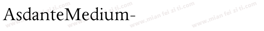 AsdanteMedium字体转换