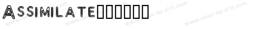 Assimilate字体转换