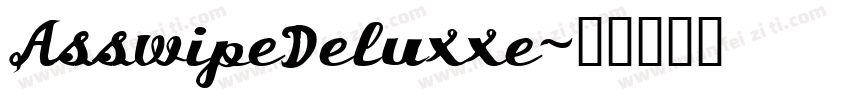 AsswipeDeluxxe字体转换