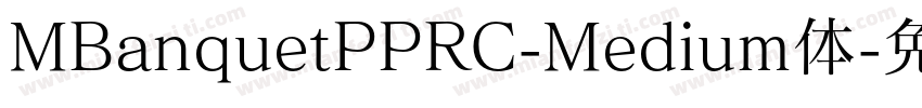 MBanquetPPRC-Medium体字体转换