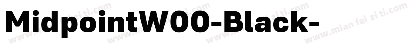MidpointW00-Black字体转换