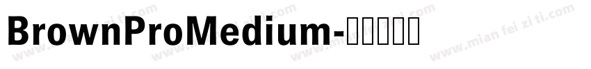 BrownProMedium字体转换