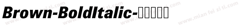 Brown-BoldItalic字体转换