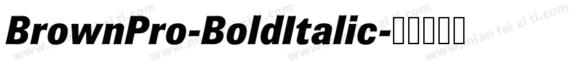 BrownPro-BoldItalic字体转换