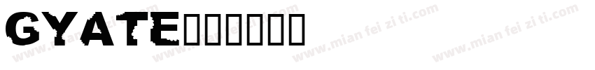 Gyate字体转换